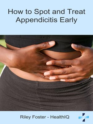 cover image of How to Spot and Treat Appendicitis Early